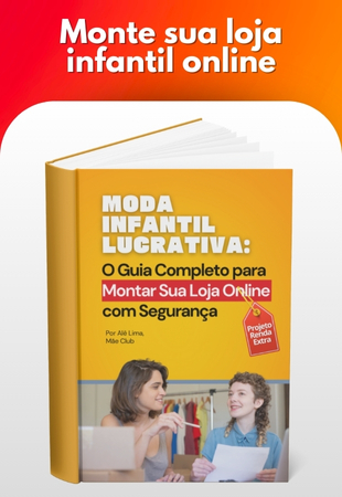 Moda Infantil Lucrativa o Guia Completo para Montar sua Loja Online com Segurança - Footer